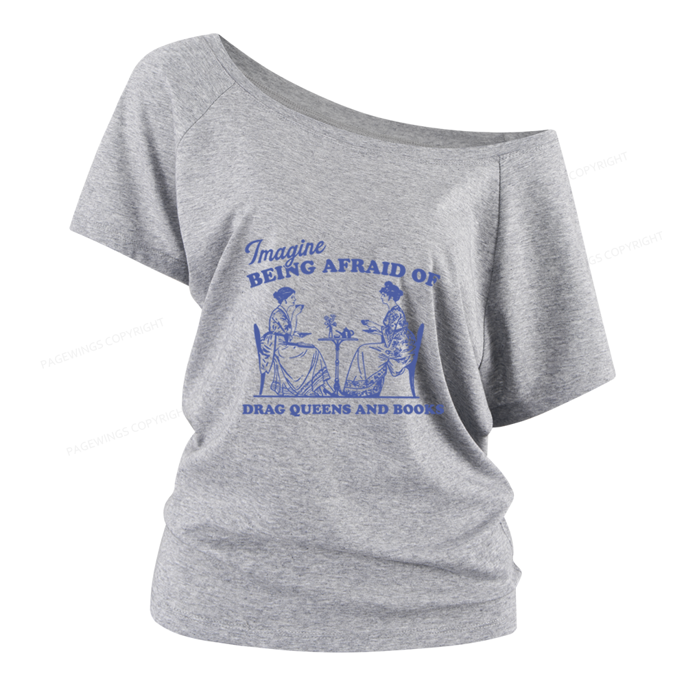 Pagewings Drag Queens Women Off Shoulder T-shirts