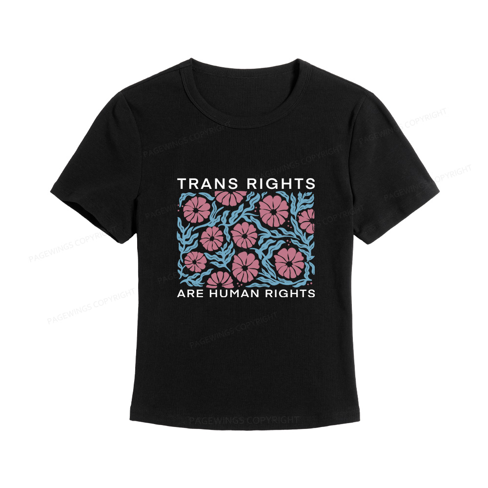 Pagewings Trans Rights Are Human Rights Women's Baby Tee