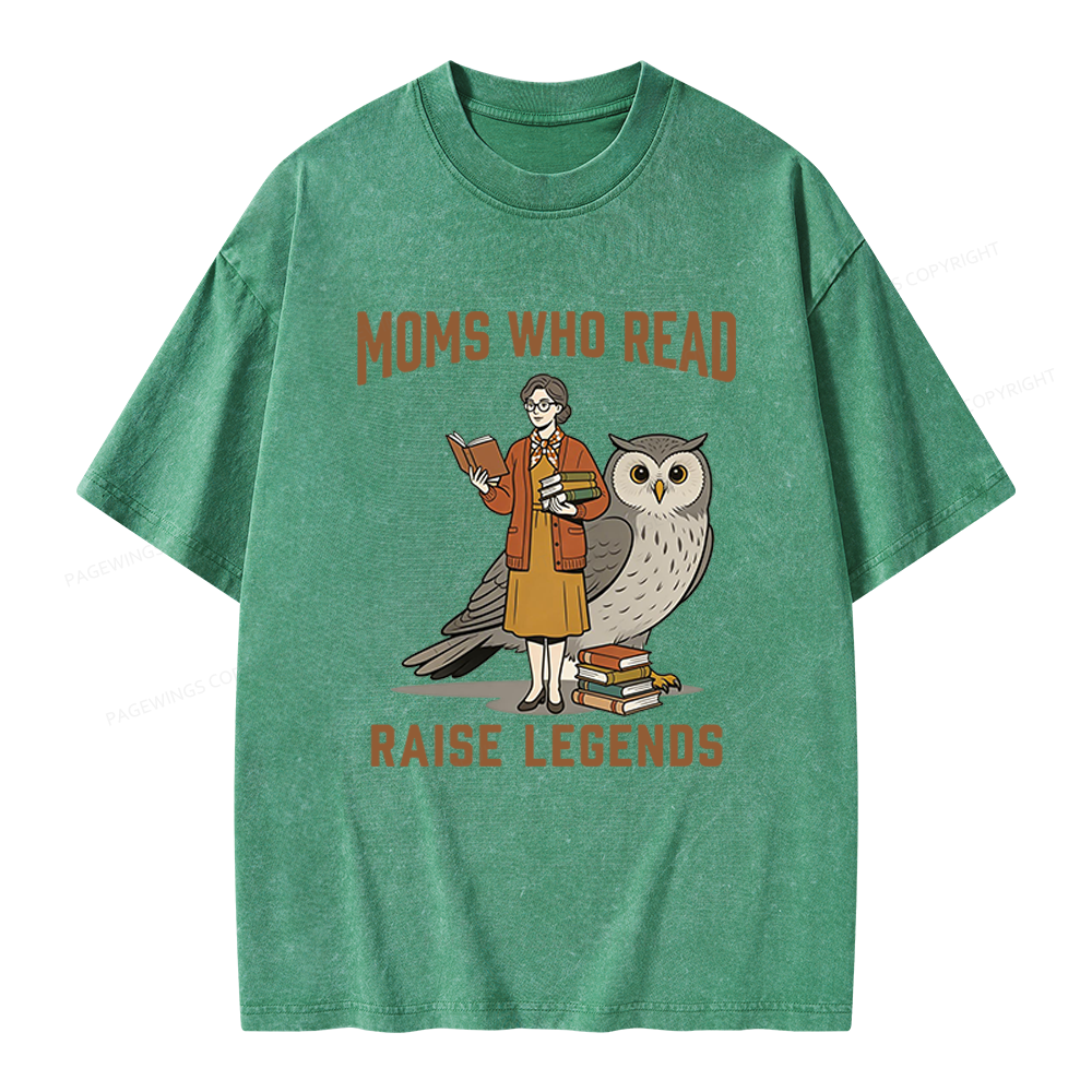 Pagewings Moms Who Read Raise Legends Unisex Washed T-shirt