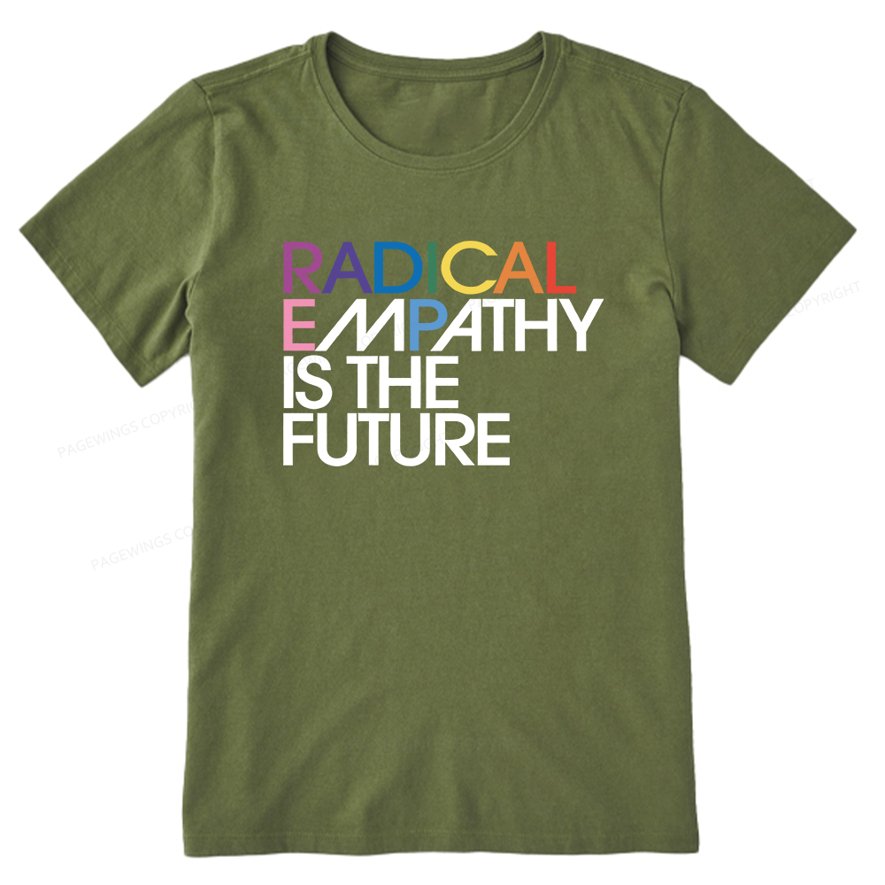 Pagewings Radical Empathy Is The Future Unisex Classic T-shirt