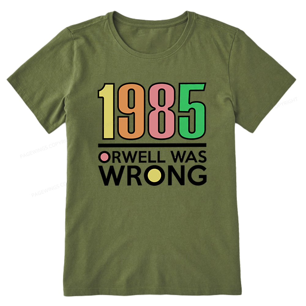 Pagewings Orwell Was Wrong Unisex Classic T-shirt