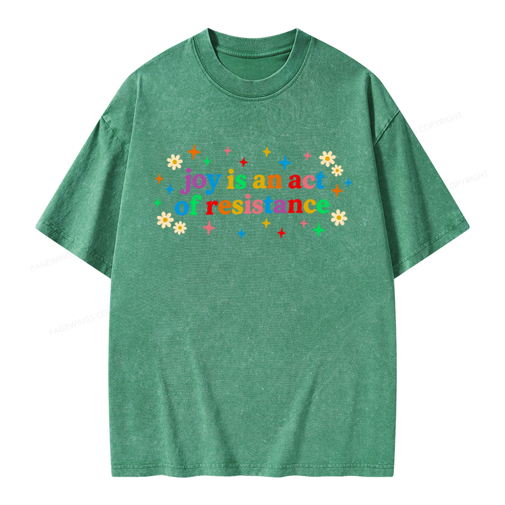 Pagewings Joy Is An Act Of Resistance Unisex Washed T-shirt