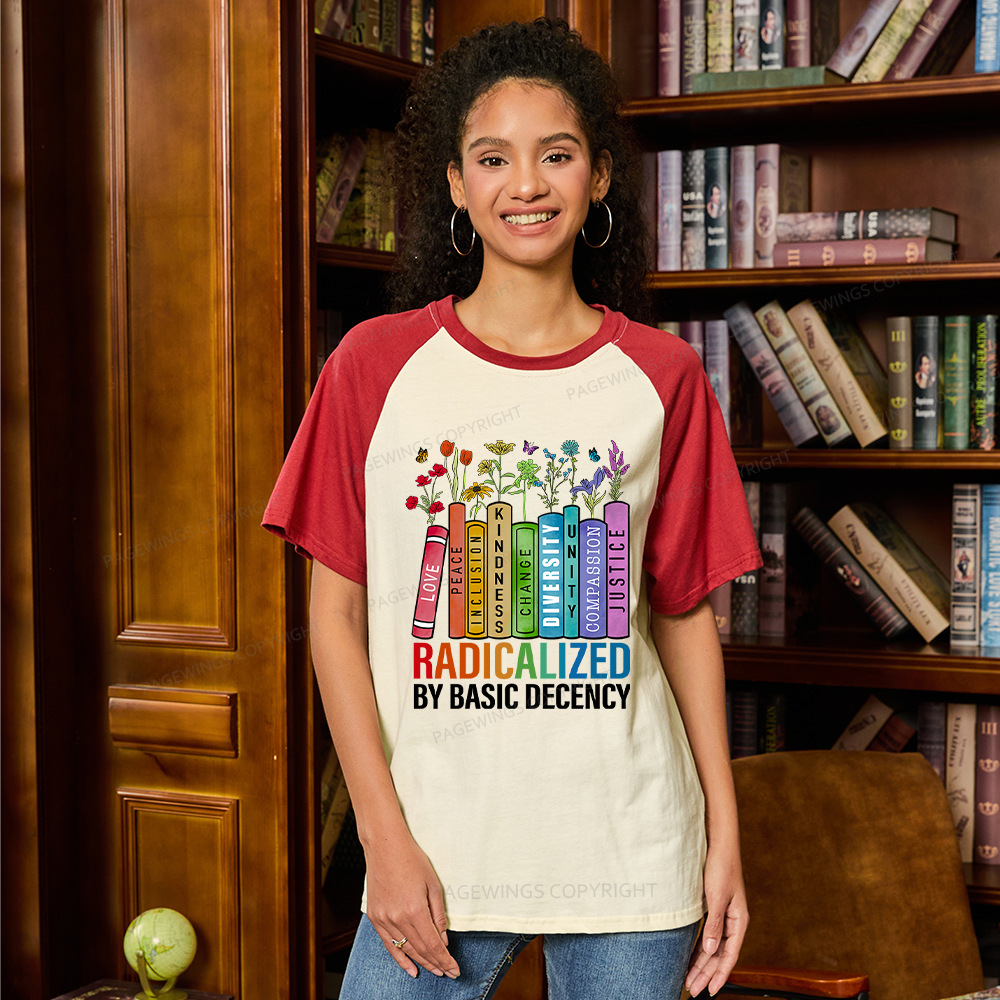 Pagewings Radicalized by Basic Decency Raglan T-shirt