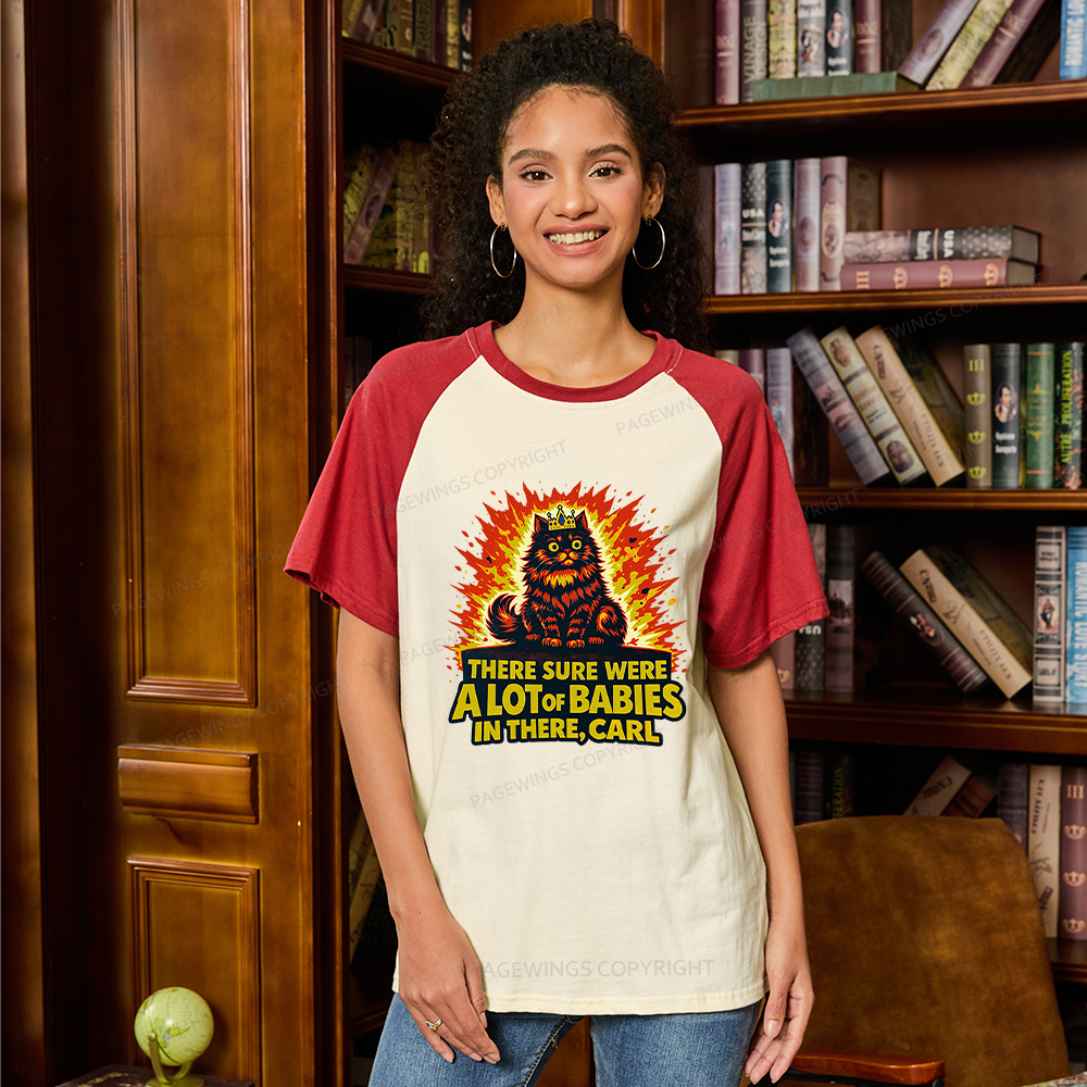 Pagewings A Lot Of Babies In There Raglan T-shirt