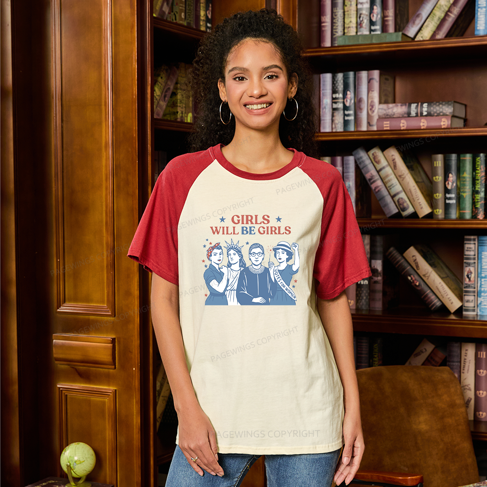 Pagewings Girls Will be Girls Raglan T-shirt