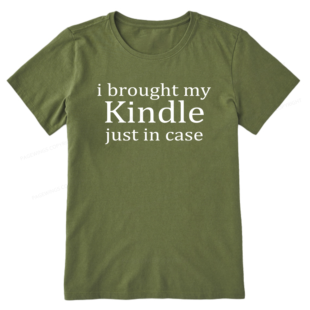 Pagewings I Brought My Kindle Just In Case Unisex Classic T-shirt