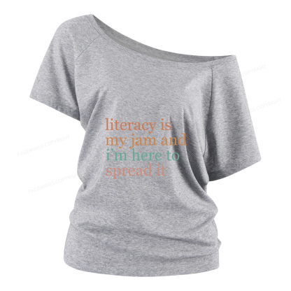 Pagewings Literacy Is My Jam Women Off Shoulder T-shirts