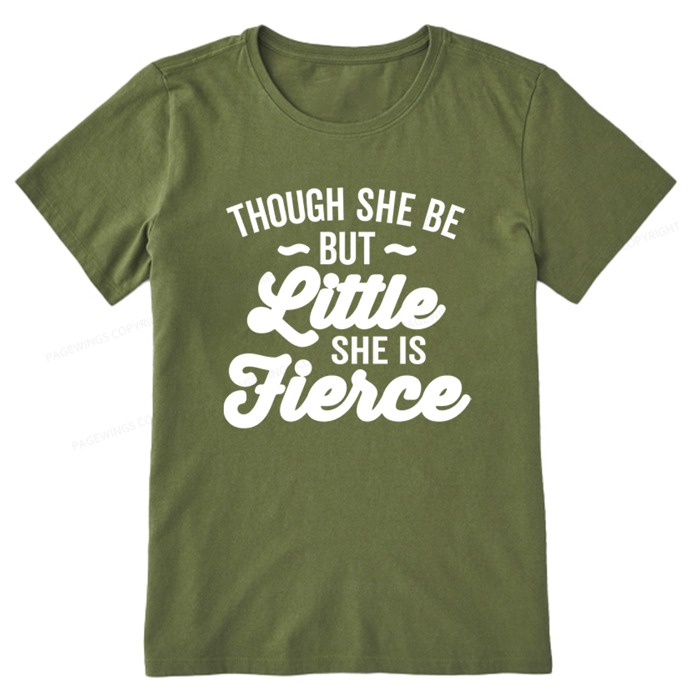 Pagewings Though She Be But Little She Is Fierce Unisex Classic T-shirt