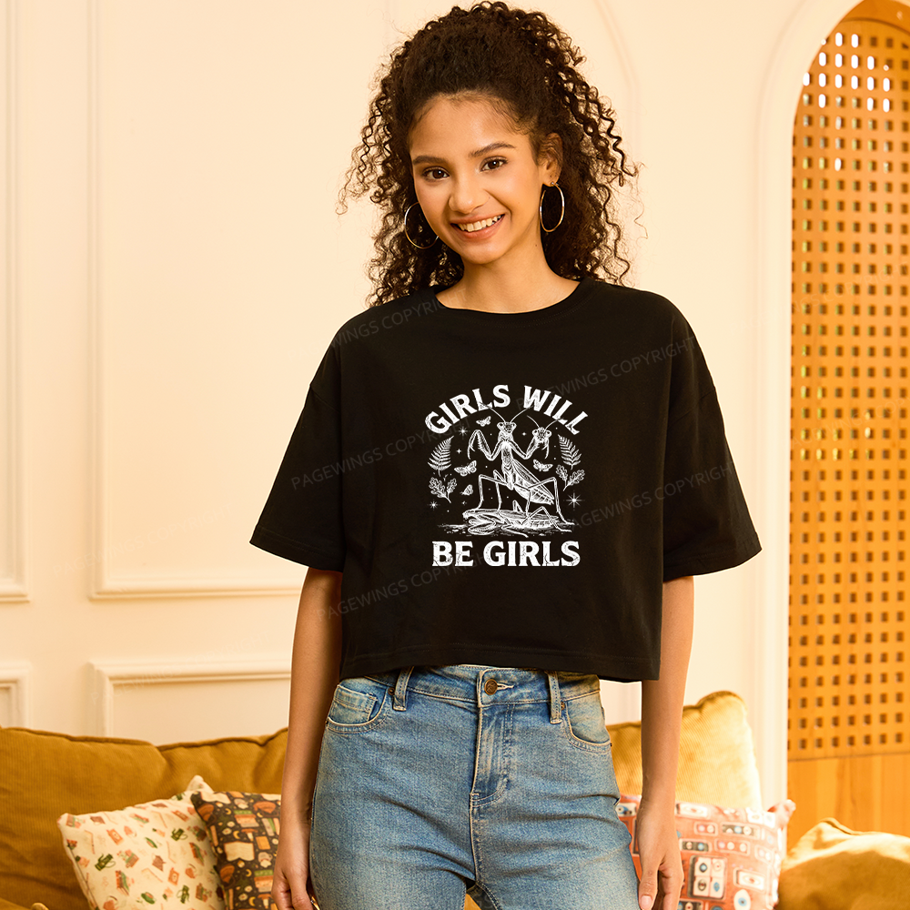 Pagewings Girls Will Be Girls Women Crop Tops