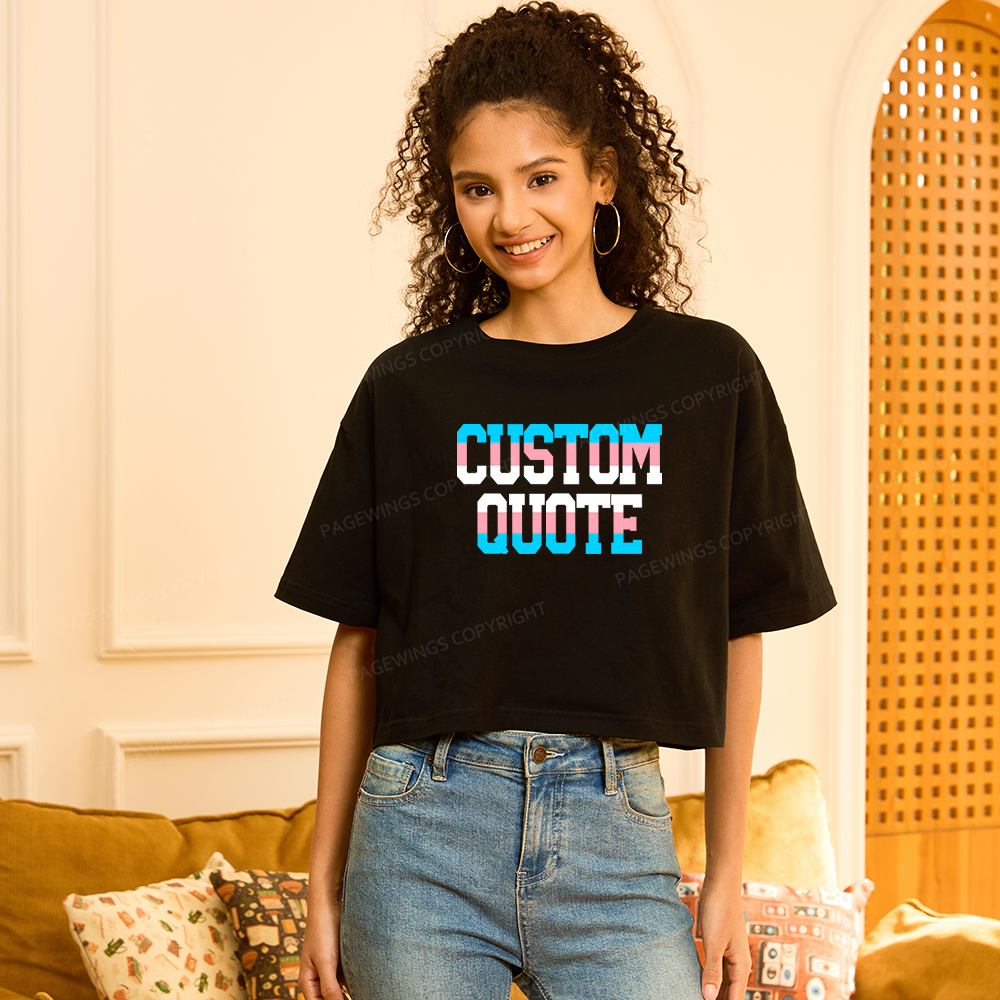 Pagewings Personalized LGBTQ Quote Women Crop Tops