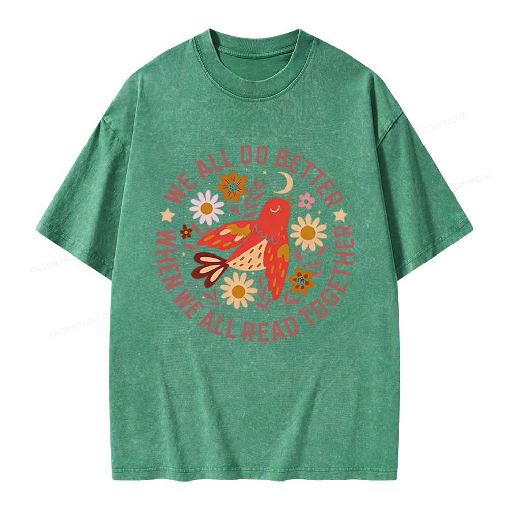 Pagewings We All do Better When We All Read Together Unisex Washed T-shirt