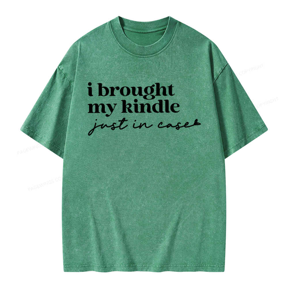 Pagewings I Brought My Kindle Just In Case Unisex Washed T-shirt