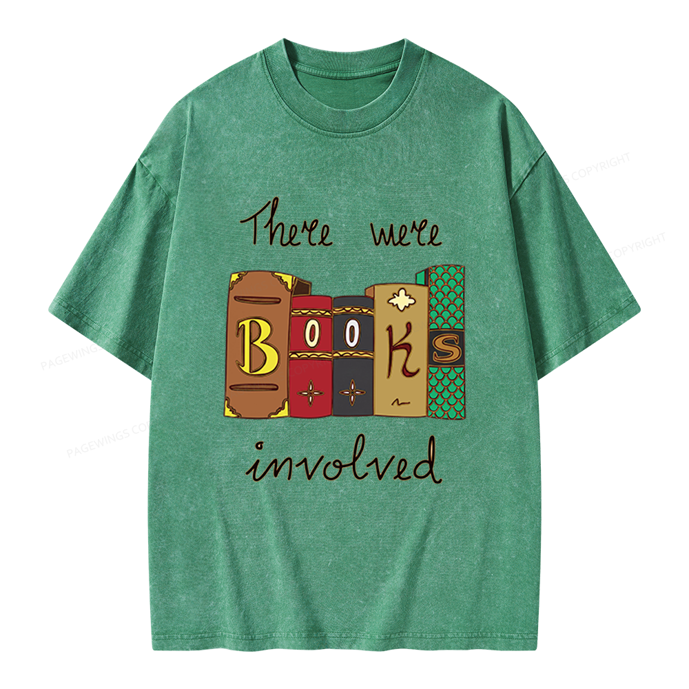 Pagewings There Were Books Involved Unisex Washed T-shirt