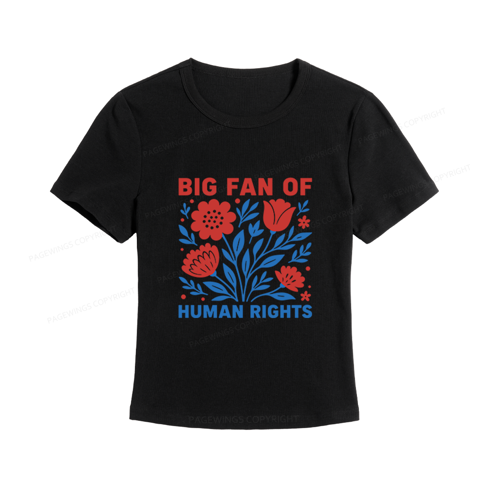 Pagewings Big Fan Of Human Rights Women's Baby Tee