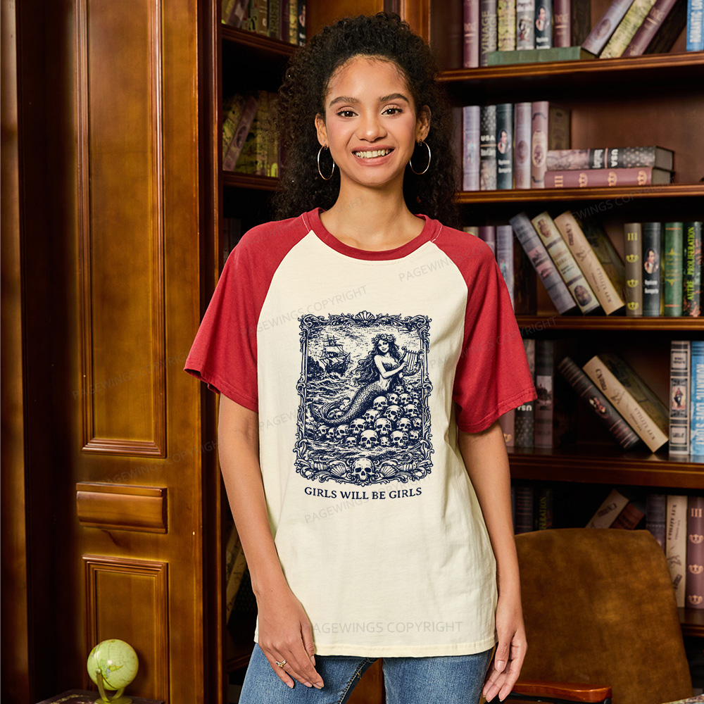 Pagewings Girls Will Be Girls Raglan T-shirt