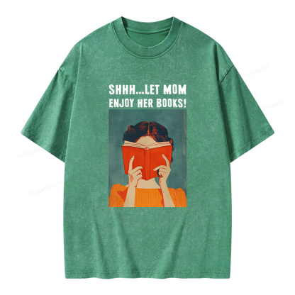 Pagewings Let Mom Enjoy Her Book Unisex Washed T-shirt