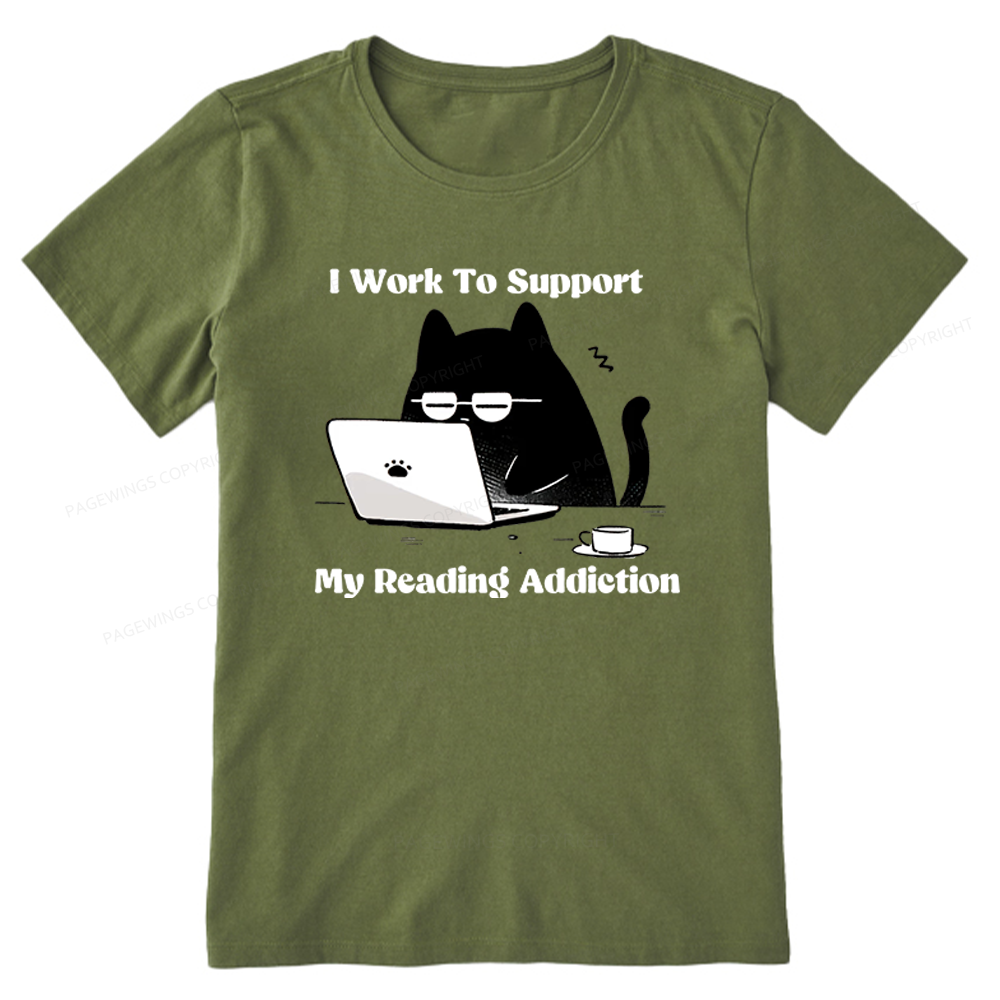 Pagewings I Work To Support My Reading Addiction Unisex Classic T-shirt