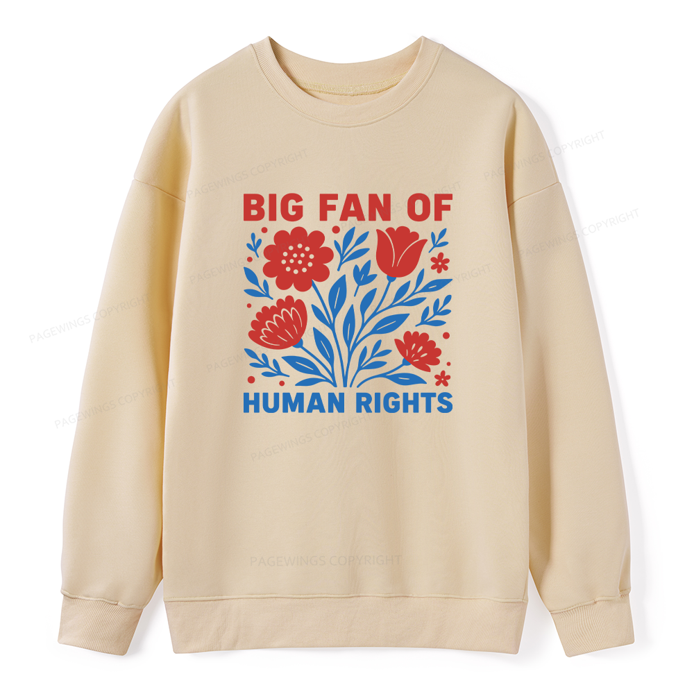 Pagewings Big Fan Of Human Rights Unisex Classic Sweatshirt