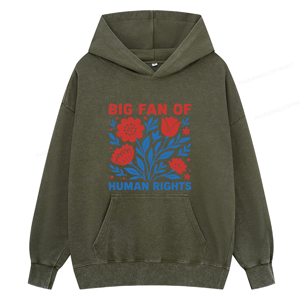 Pagewings Big Fan Of Human Rights Unisex Washed Hoodie