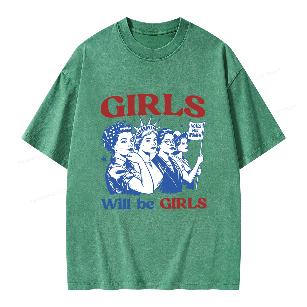 Pagewings Girls Will Be Girls Unisex Washed T-shirt
