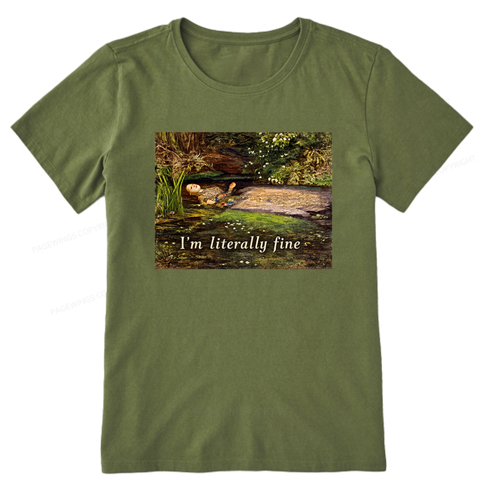 Pagewings I'm Literally Fine Unisex Classic T-shirt