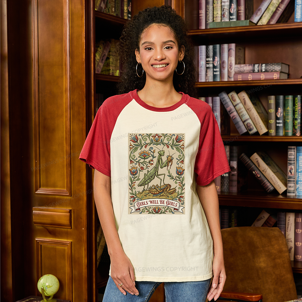 Pagewings Girls Will Be Girls Raglan T-shirt