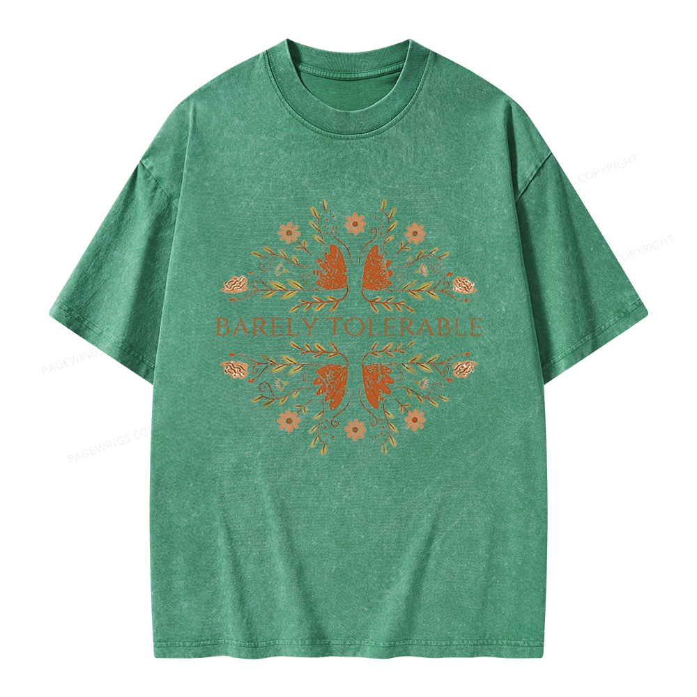 Pagewings Barely Tolerable Floral Unisex Washed T-shirt