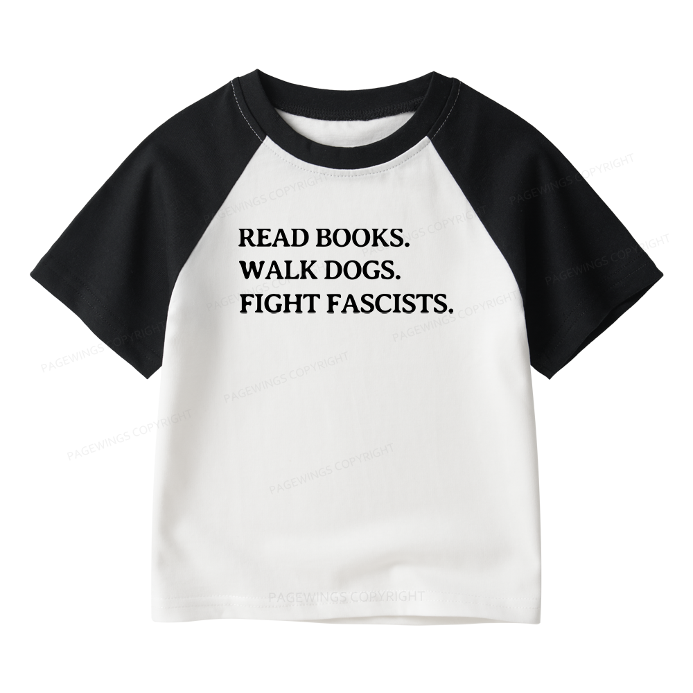 Pagewings Read Books Walk Dogs And Fight Kids Raglan T-shirt 