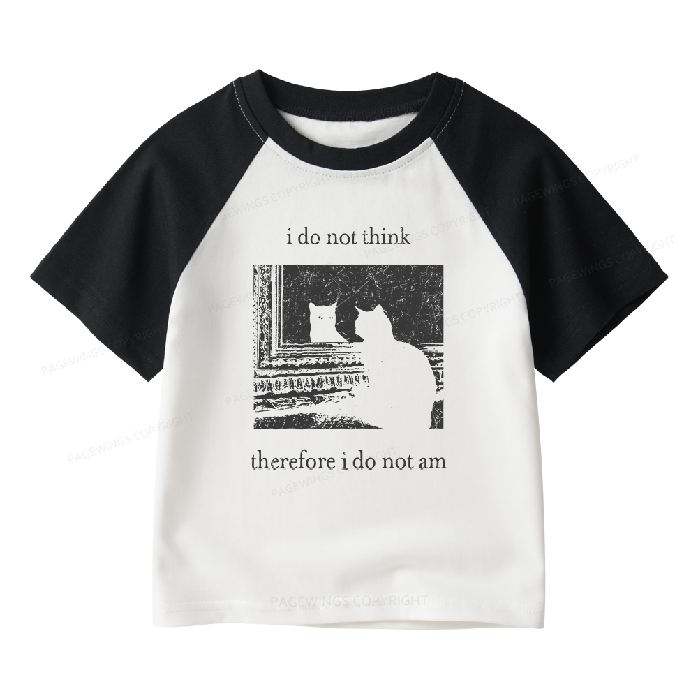Pagewings I Do Not Think Therefore I Do Not Am Kids Raglan T-shirt 