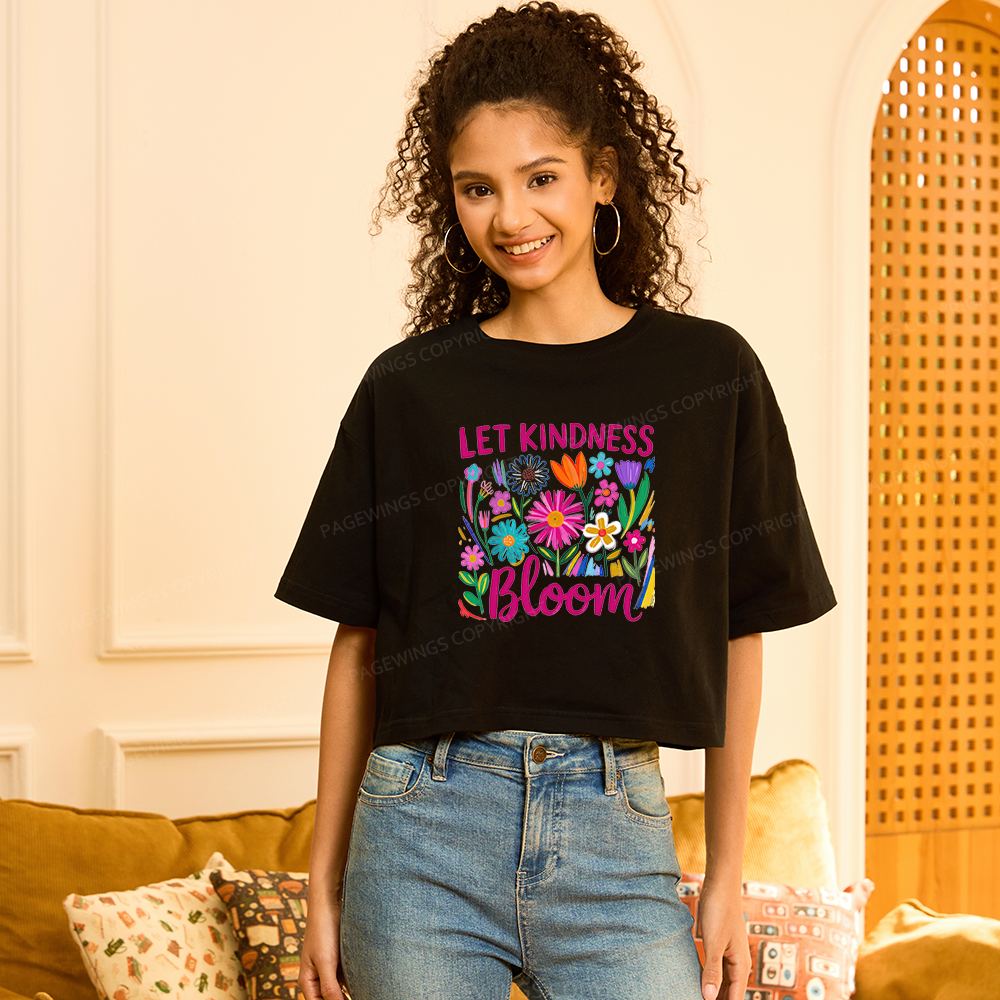 Pagewings Let Kindness Bloom Women Crop Tops