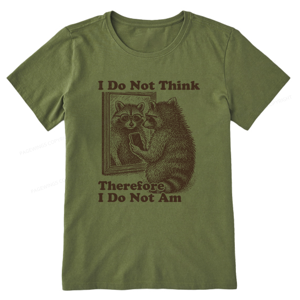 Pagewings I Do Not Think Therefore I Do Not Am Unisex Classic T-shirt