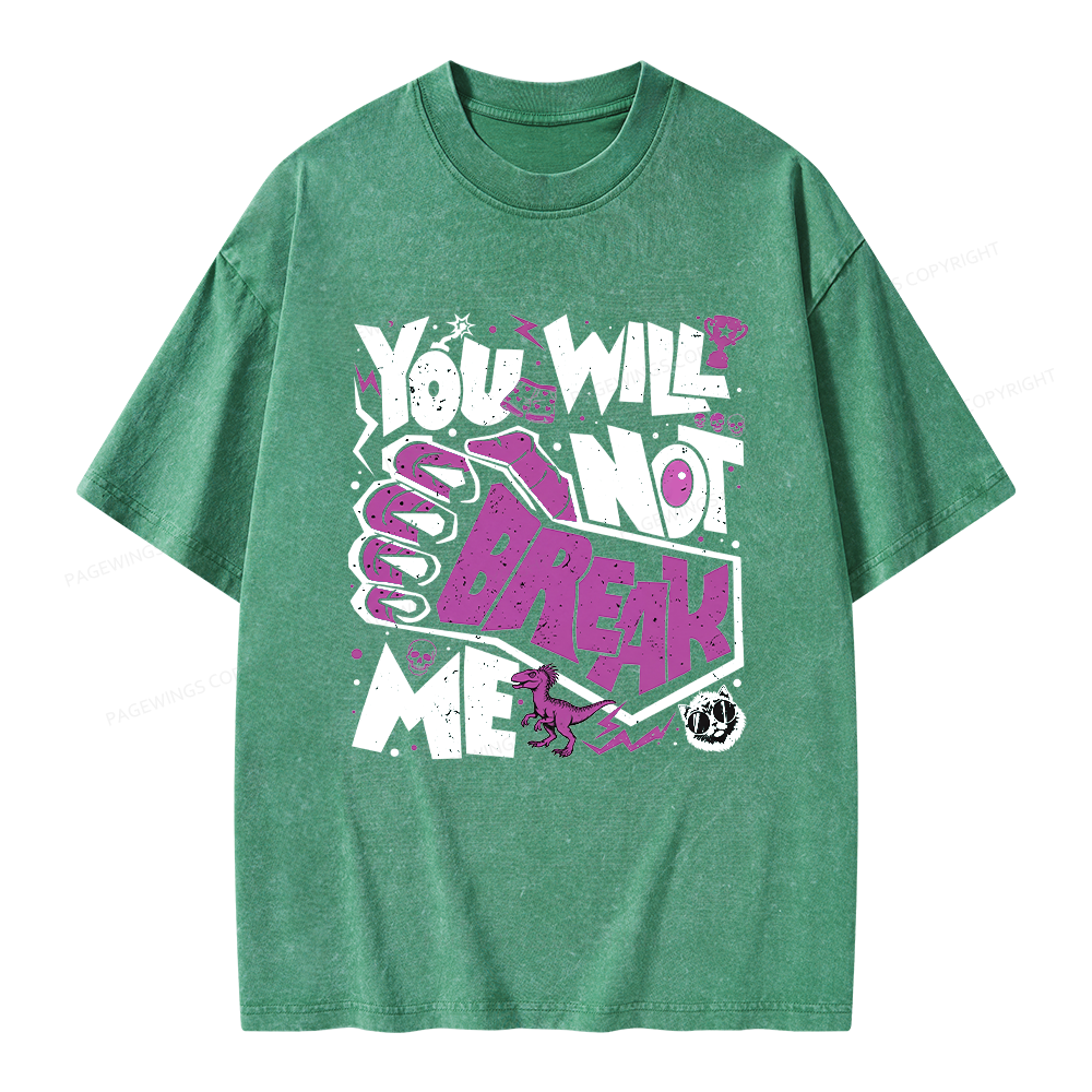 Pagewings You Will Not Break Me Unisex Washed T-shirt