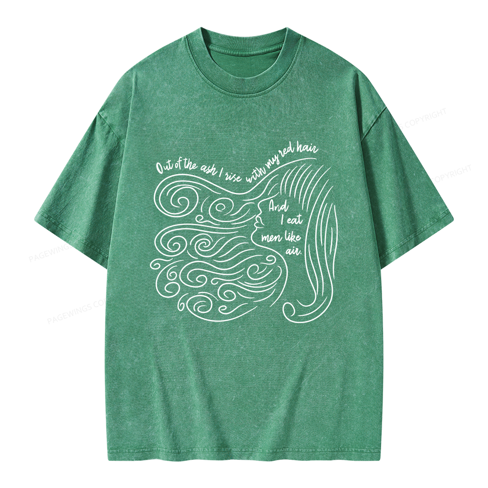 Pagewings Out Of The Ash I Rise With My Red Hair Unisex Washed T-shirt