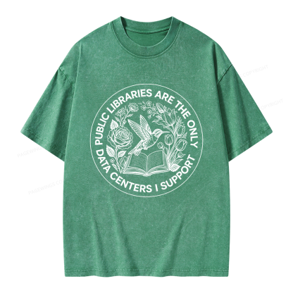 Pagewing Public Libraries are the only Data Centers I Support Unisex Washed T-shirt