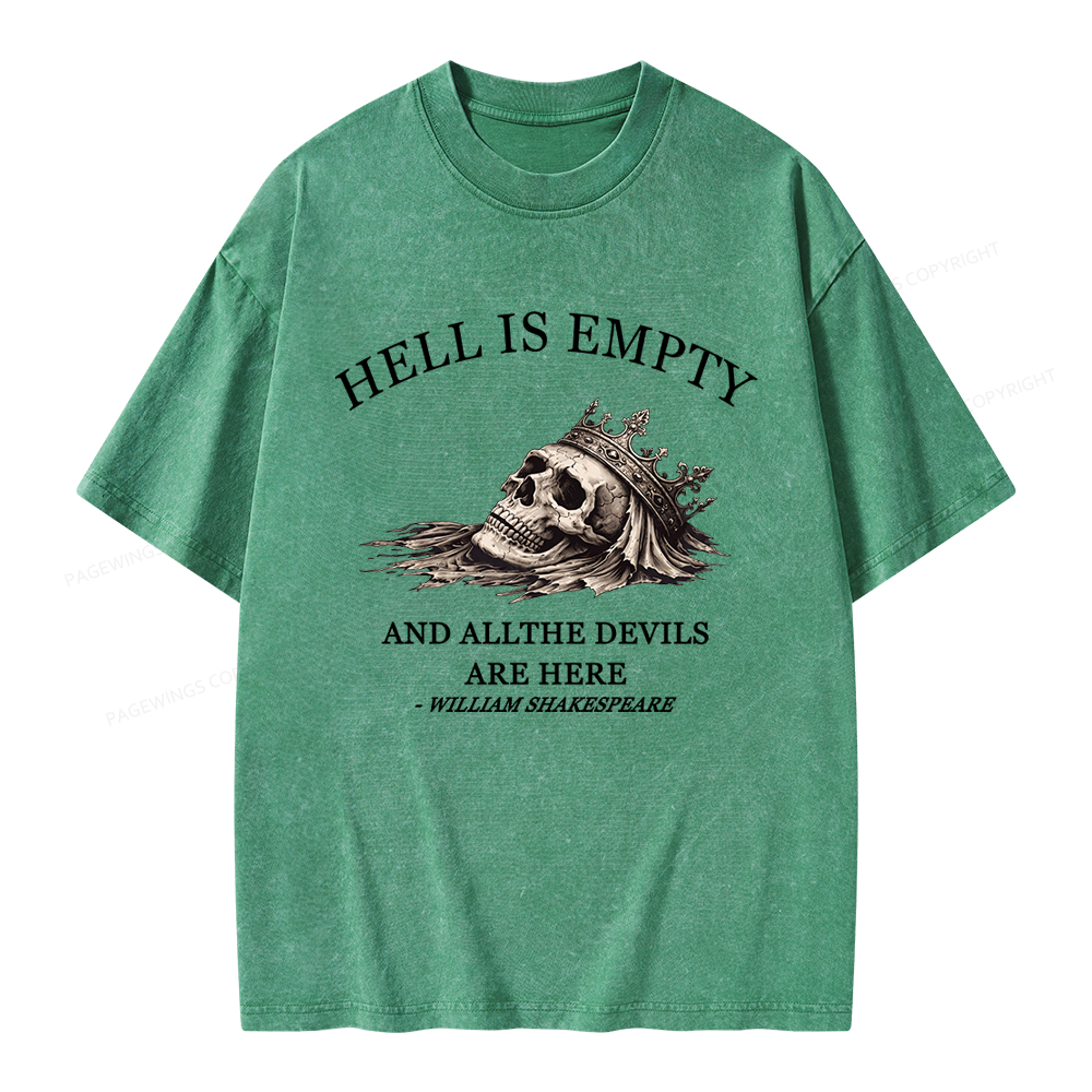 Pagewing Hell Is Empty And All The Devils Are Here Unisex Washed T-shirt