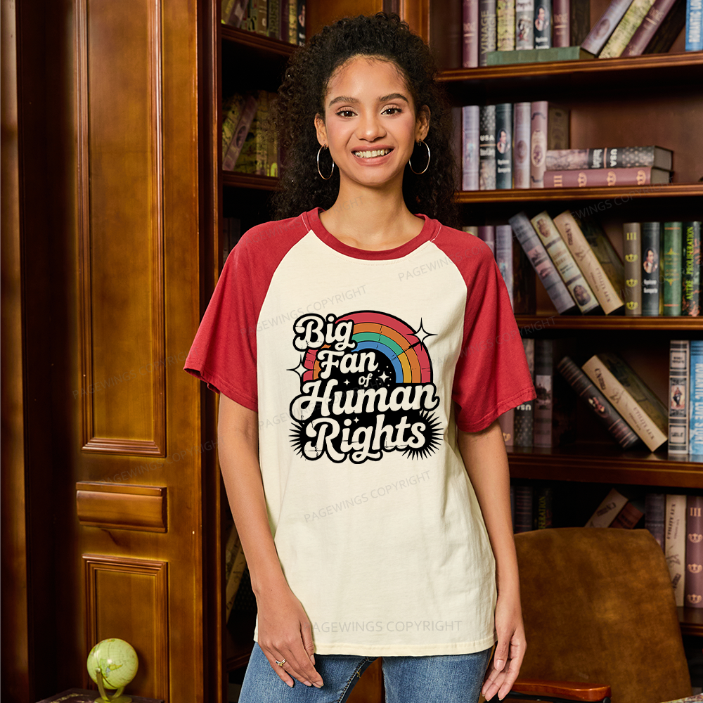 Pagewings Big Fan of Human Rights 15985 Bookish Raglan T-shirt