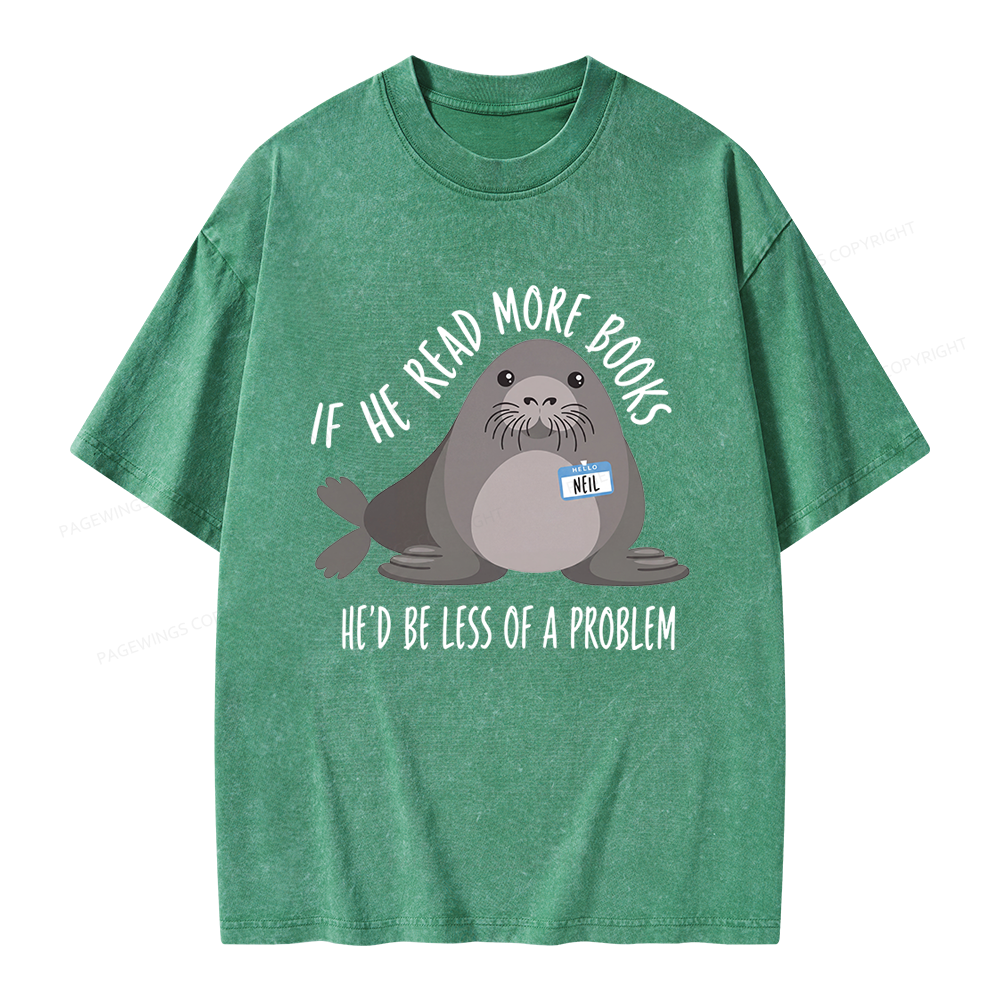 Pagewings If He Read More Books Unisex Washed T-shirt