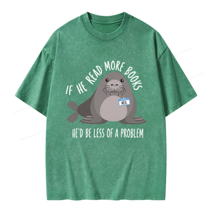Pagewings If He Read More Books Unisex Washed T-shirt