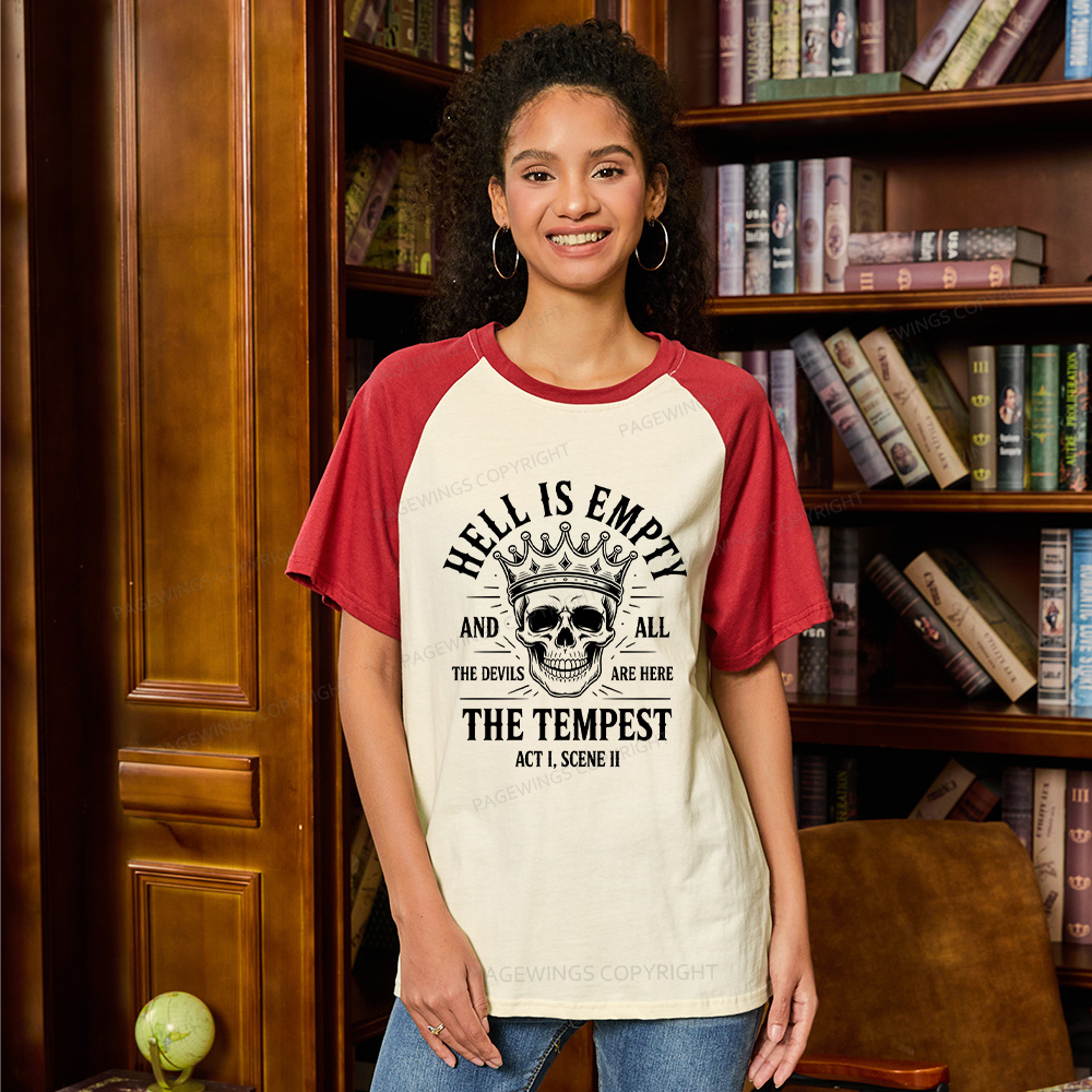 Pagewings Hell is Empty and All The Devils are Here Bookish Raglan T-shirt
