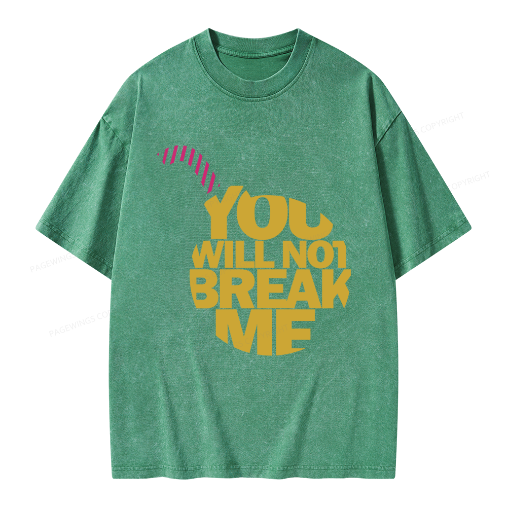 Pagewings You Will Not Break Me Unisex Washed T-shirt