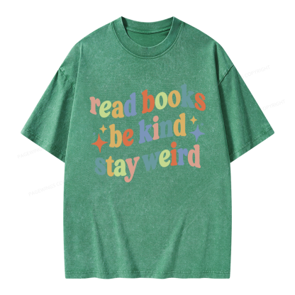 Pagewing Read Books Be Kind Stay Weird Unisex Washed T-shirt