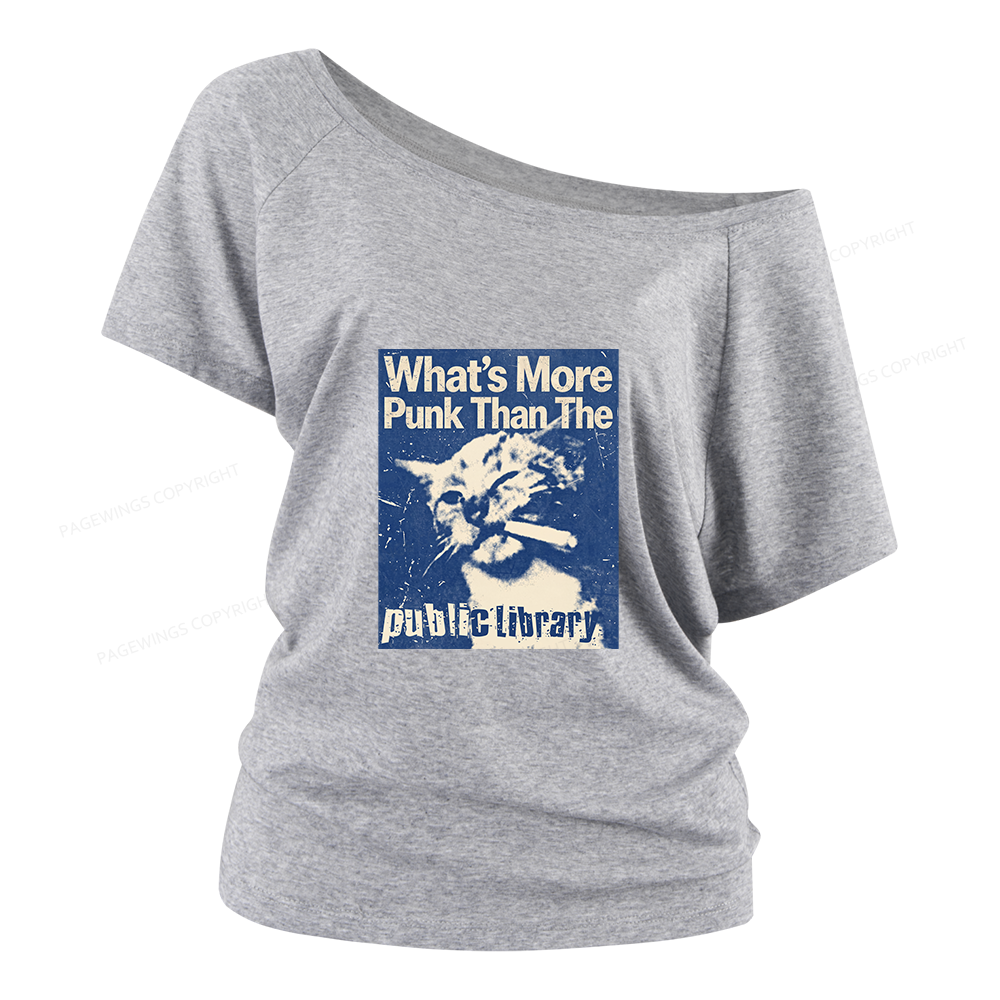 Pagewings What's More Punk Than The Public Library Women Off Shoulder T-shirts