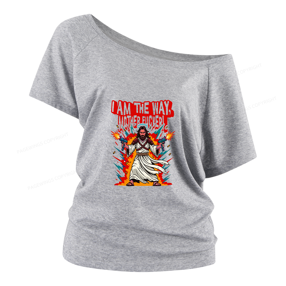 Pagewings I Am The Way Women Off Shoulder T-shirts