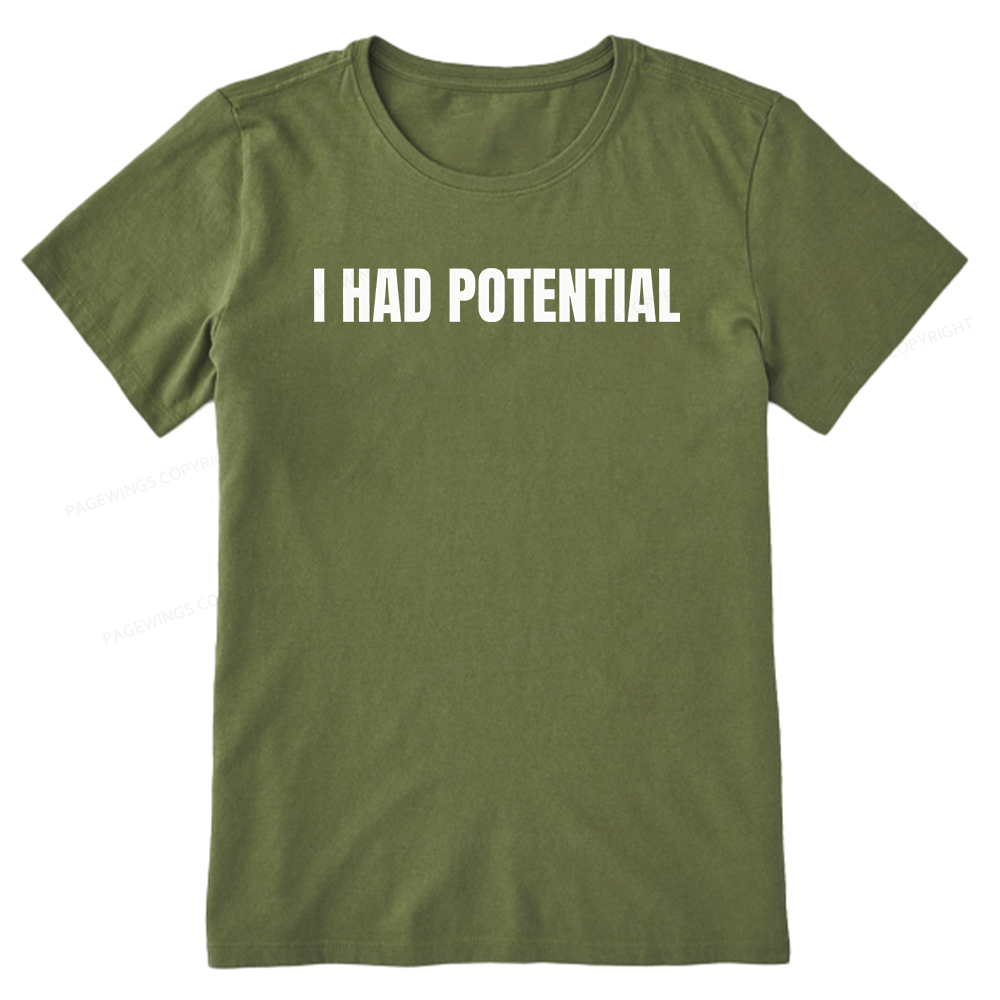 Pagewings I Had Potential Unisex Classic T-shirt