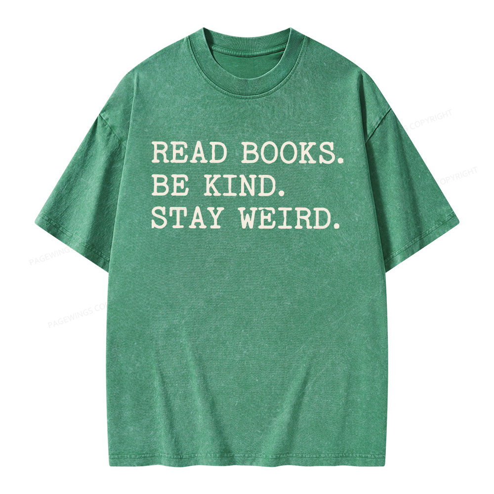 Pagewings Read Books Be Kind Stay Weird Unisex Washed T-shirt