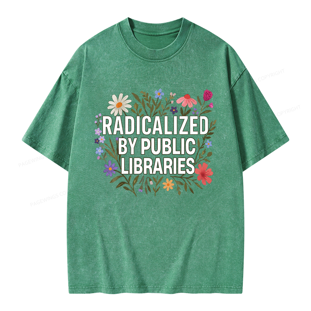 Pagewing Radicalized By Public Libraries Unisex Washed T-shirt