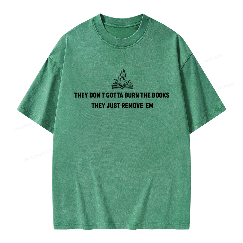 Pagewings They Don’t Gotta Burn the Books Unisex Washed T-shirt