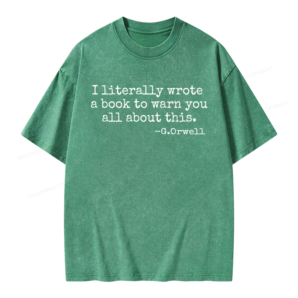 Pagewings I Literally Wrote A Book To Warn Unisex Washed T-shirt