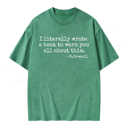 Pagewings I Literally Wrote A Book To Warn Unisex Washed T-shirt