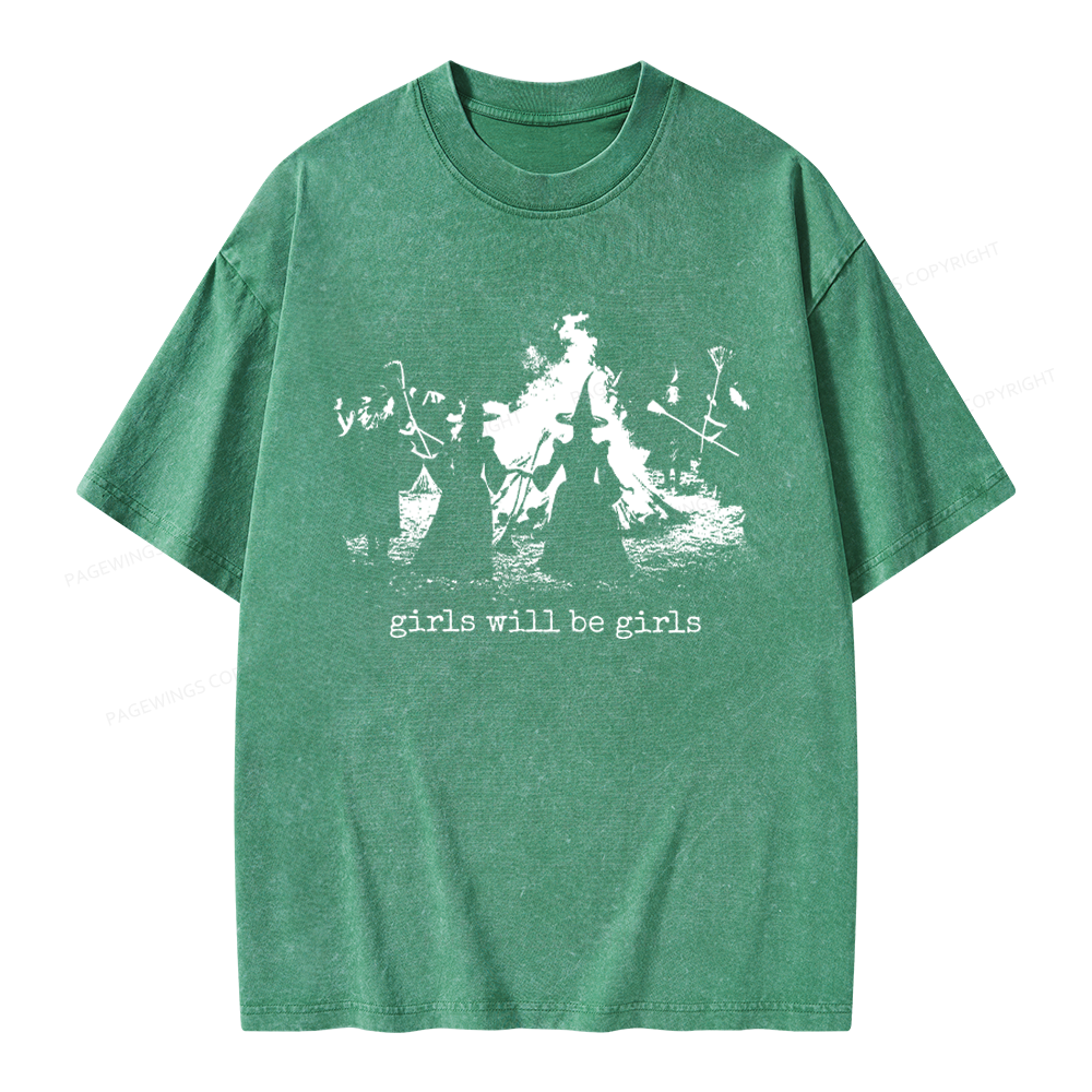 Pagewings Girls Will Be Girls Unisex Washed T-shirt
